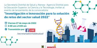 Investigación e innovación para la solución de #RetosSectorSalud