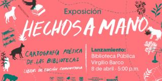 Hechos a mano, cartografía poética de las bibliotecas