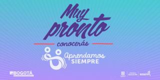 Lanzamiento de la estrategia educativa 'Aprendamos Siempre' 