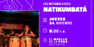 Natikumbatá 'En Vivo en El Muelle'