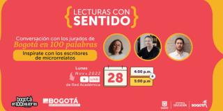 Conversatorio virtual con jurados de Bogotá en 100 palabras 