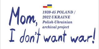 Polonia y Ucrania presentan la exposición 'Mamá, no quiero guerra'
