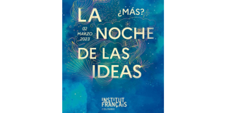 La Noche de las Ideas 2023 este jueves 2 de marzo de 2023. Gratis