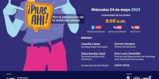 Foro Pilas Ahí por la prevención de la violencia sexual este mayo 24