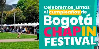 Ven a celebrar el cumpleaños de Bogotá en el Chap In Festival ¡Te esperamos!