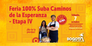 Asiste a la Feria 100% Suba: Caminos de la Esperanza Etapa IV el 7 de octubre 