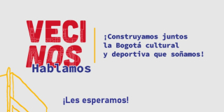 Jornada cultural #VeciNosHablamos en Puente Aranda este 17 de febrero