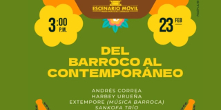 Febrero 23: #ElCentroVive con música del barroco al contemporáneo