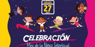 Abril 27: celebración del Día de la Niñez en La Candelaria 