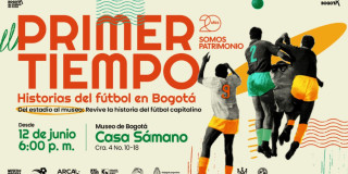 Imagen de afiche expo Primer Tiempo: Historia del fútbol en Bogotá con información y jugadores de espaldas