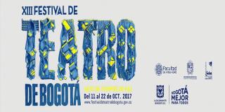 Del 11 al 22 de octubre viva la fiesta del teatro en Bogotá