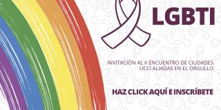 II Encuentro de Ciudades UCCI aliadas en el orgullo LGBTI