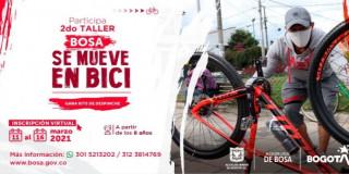 ¿Listo para ser un #BosaUsuario? ¡Regresan los Talleres “Bosa se mueve en Bici”!