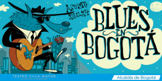 Blues en Bogotá, lo mejor del blues capitalino en un solo lugar