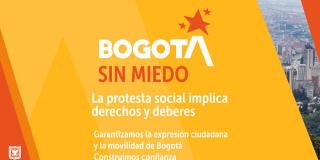 Bogotá sin Miedo - La protesta social implica derechos y deberes!