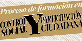 Participe del Proceso de Formación en Control Social y Participación Ciudadana