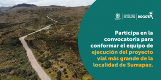 Participa en la convocatoria para conformar el equipo de ejecución del proyecto vial más grande de la localidad de Sumapaz