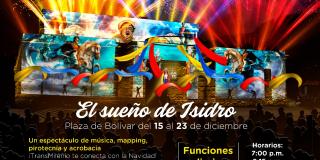 Con “El sueño de Isidro” Bogotá celebra su Navidad en la Plaza de Bolívar