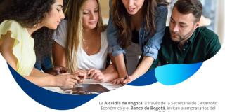La Alcaldía de Bogotá promueve el emprendimiento y transformación digital de las empresas La Alcaldía de Bogotá promueve el emprendimiento y transformación digital de las empresas