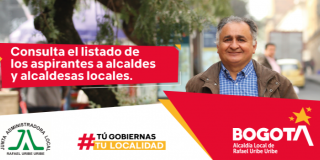 Consulta el listado de los aspirantes a alcaldes y alcaldesas locales en Rafael Uribe Uribe 