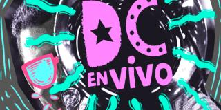 DC en Vivo - Foto: Instituto Distrital de las Artes (Idartes)