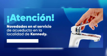 Imagen gráfica con el texto: Atención novedades en el servicio de Acueducto en la localidad de Kennedy