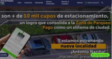 "Son más de 10 mil cupos de parqueo, un logro que consolida a la Zona de Parqueo Pago como un sistema de ciudad".