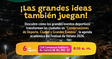 Pieza gráfica del Festival de Verano 2026 con texto literal “¡Las grandes ideas también juegan!” e invitación a las “Conversaciones de Deporte, Ciudad y Grandes Eventos”,