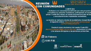 HOY invitamos a la comunidad beneficiada por el proyecto a convertirse en veedores ciudadanos participando en nuestro primer comité virtual. Foto: IDU