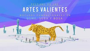  ¿Tienes un proyecto cultural que reflexione sobre el patrimonio de Usme, Suba o Bosa? El Festival de las Artes Valientes es para ti.