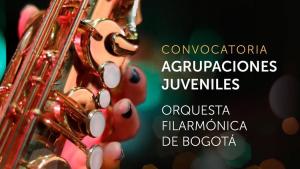 Convocatorias para ser parte de la Orquesta Filarmónica de Bogotá