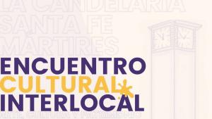Encuentro Cultural Interlocal