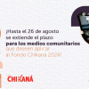  Hasta el 26 de agosto medios comunitarios pueden aplicar al Fondo Chikaná 2024