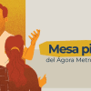 Primera mesa del Ágora Metropolitana para discutir temas de seguridad