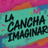 Pieza de colores con el texto La Cancha Imaginaria