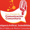 Foro Distrital de Comunicación Comunitaria: Inteligencia Artificial, Sostenibilidad y Política Pública de Medios Comunitarios 2026.