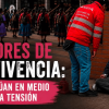 Gestores de convivencia: así actúan en medio de la tensión