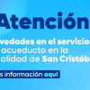 Imagen gráfica con el texto: Atención novedades en el servicio de acueducto en la localidad de San Cristóbal