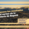 Pieza gráfica de la Lotería de Bogotá con una vista nocturna de la ciudad y el texto: “Conoce los resultados del sorteo de la Lotería de Bogotá”. Invita a revisar el billete o fracción y validar si está entre los ganadores.