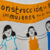 Dibujo en el que se lee "Construcción de país con las mujeres en el centro".