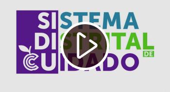 10 curiosidades del Sistema Distrital de Cuidado de Bogotá en video 