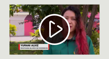 Historia de Yurani, beneficiaria del programa mujeres que reverdecen
