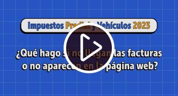 Qué hacer si no llegan facturas de impuestos predial y vehículos 2023 