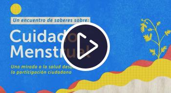 Capítulo programa de Secretaría de Salud Al Fogón de salud menstrual 