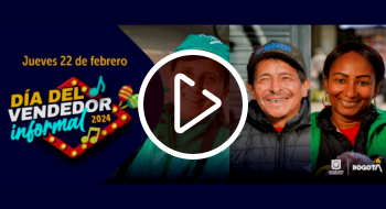 Haz parte de la celebración Día del Vendedor Informal 2024 Bogotá